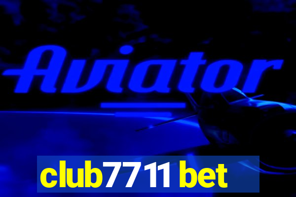 club7711 bet